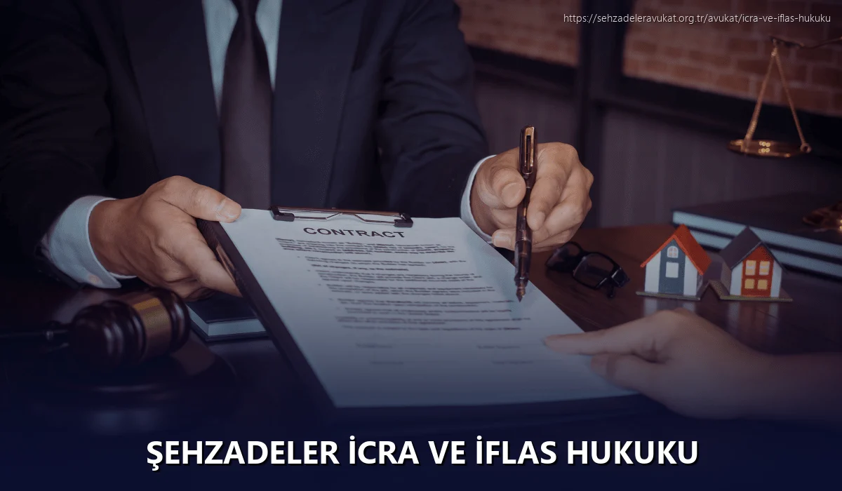 Şehzadeler İcra ve İflas Hukuku