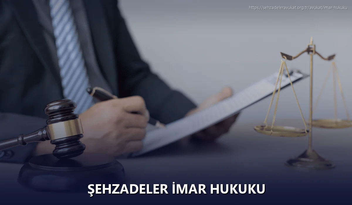 Şehzadeler İmar Hukuku