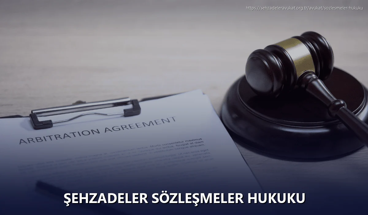 Şehzadeler Sözleşmeler Hukuku